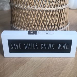 Rae Dunn Save water drink wine sign